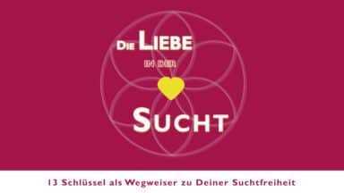 Die Liebe in der Sucht