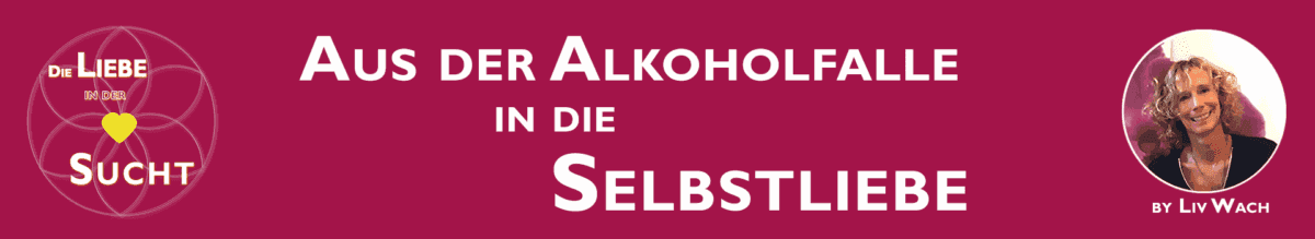 Aus der Suchtfalle in die Selbstliebe